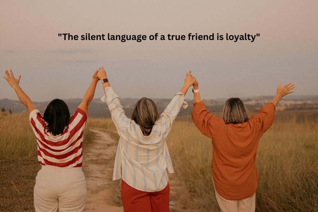 Quotations about Friendship Loyalty